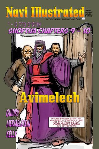 Navi Illustrated #6: Avimelech (Shoftim 9-10)
