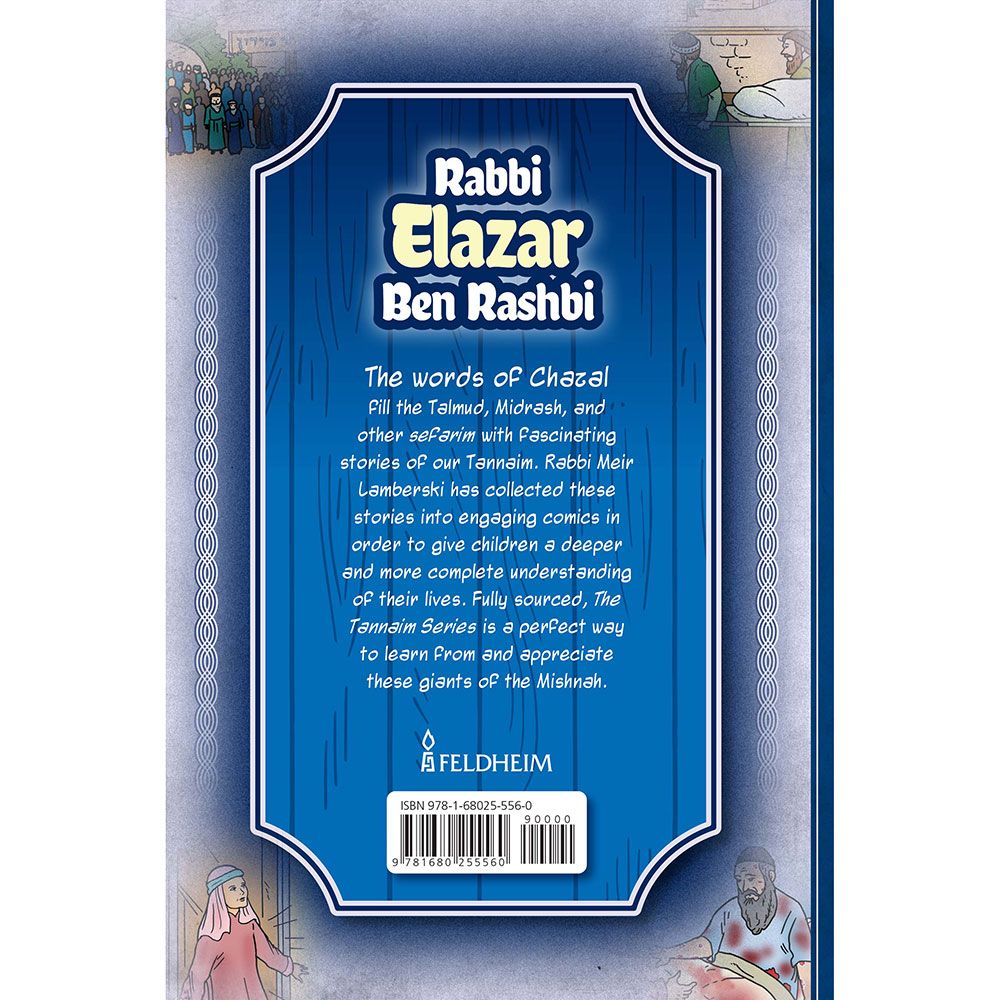 Tannaim Series: Rabbi Elazar Ben Rashbi