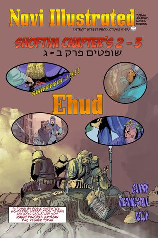 Navi Illustrated #4: Ehud (Shoftim Chap 2-3)