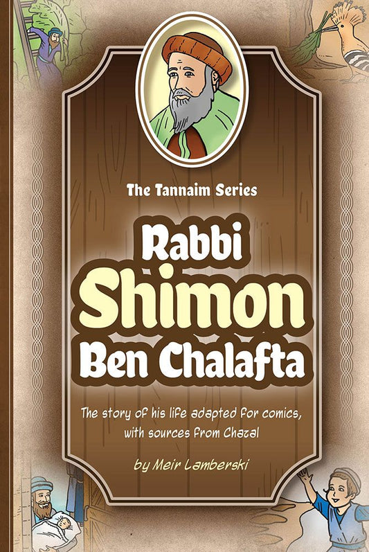 Tannaim Series: Rabbi Shimon ben Chalafta