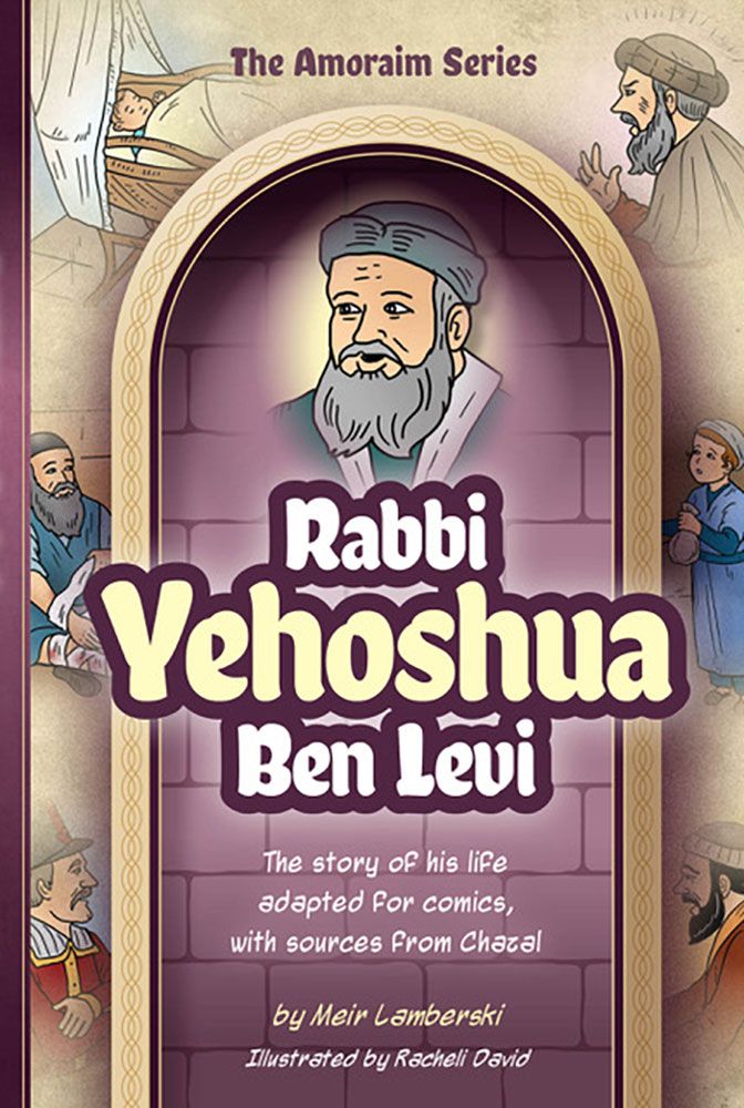 Amoraim Series: Rabbi Yehoshua ben Levi