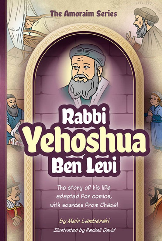 Amoraim Series: Rabbi Yehoshua ben Levi